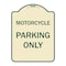 Signmission Motorcycle Parking Only Heavy-Gauge Aluminum Architectural Sign, 24" x 18", TG-1824-23868 A-DES-TG-1824-23868 - alternate 1